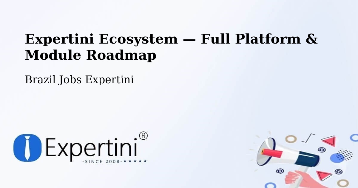 Expertini Ecosystem — Full Platform & Module Roadmap – Cambuí